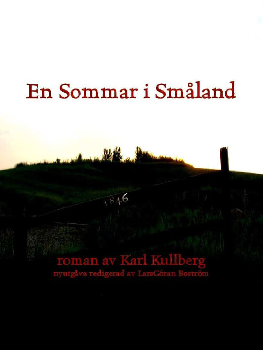 Kullberg, Karl | En sommar i Småland