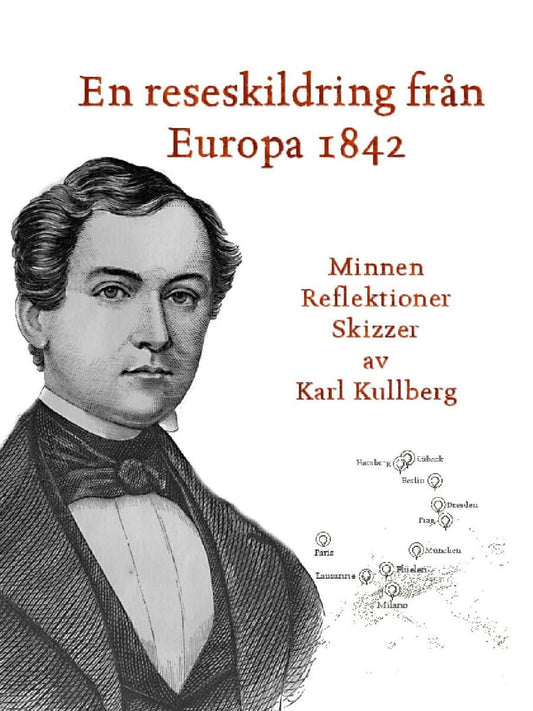 Kullberg, Karl | En reseskildring från Europa 1842