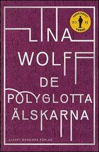 Wolff, Lina | De polyglotta älskarna