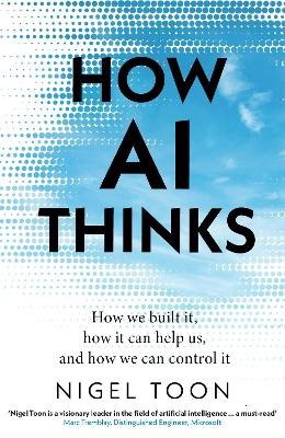 Toon, Nigel | How AI Thinks