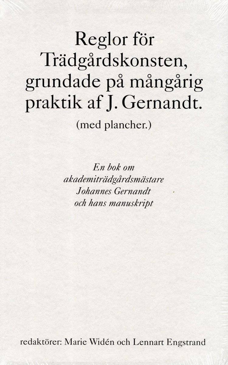 Gernandt, Johannes | Reglor för Trädgårdskonsten, grundade på mångårig praktik af J. Gernandt.