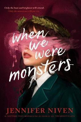 Niven, Jennifer | When We Were Monsters