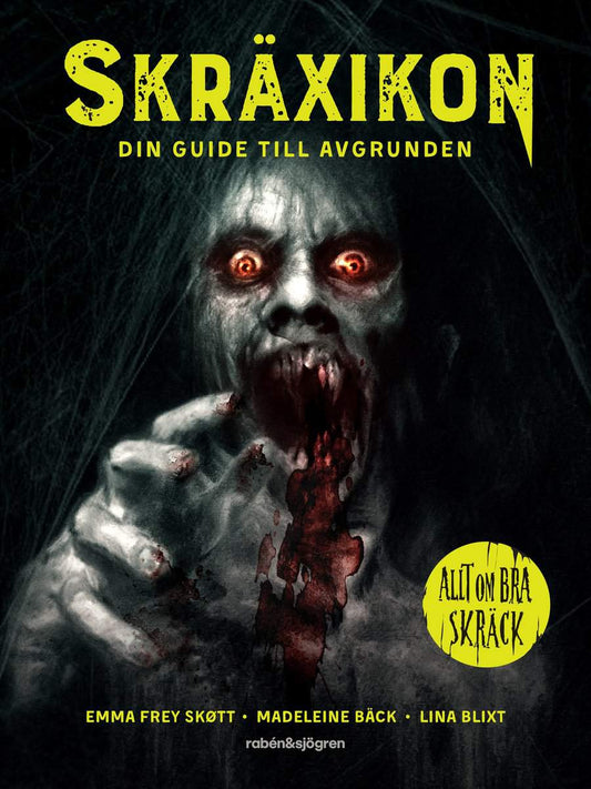 Bäck, Madeleine | Frey-Skött, Emma | Skräxikon : Din guide till avgrunden