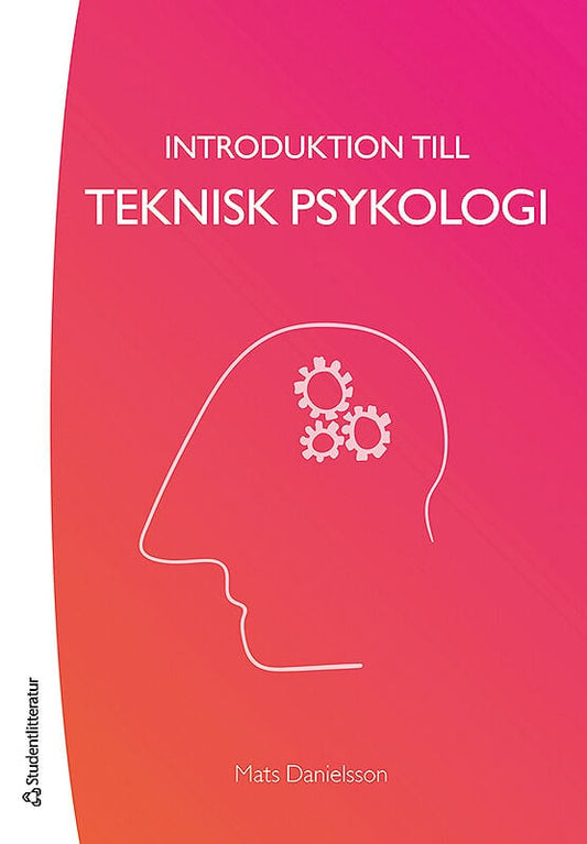 Danielsson, Mats | Introduktion till teknisk psykologi