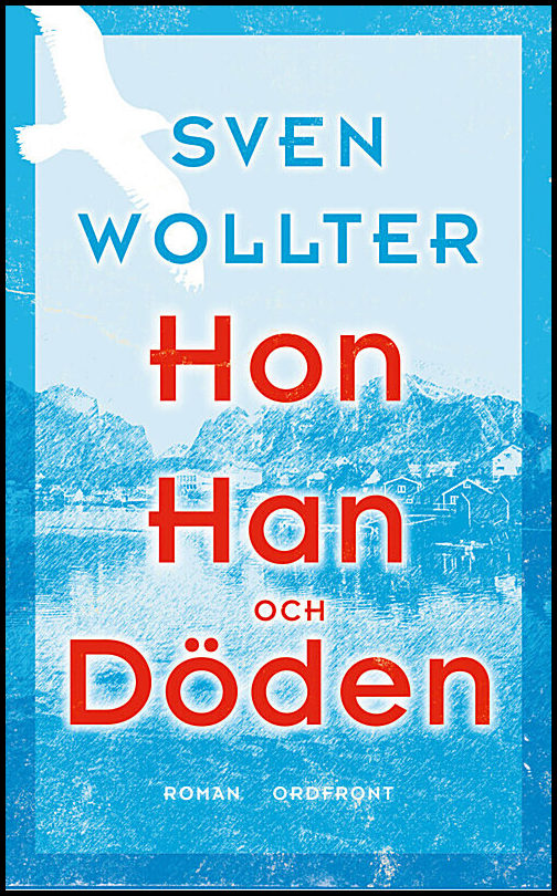 Wollter, Sven | Hon, han och döden