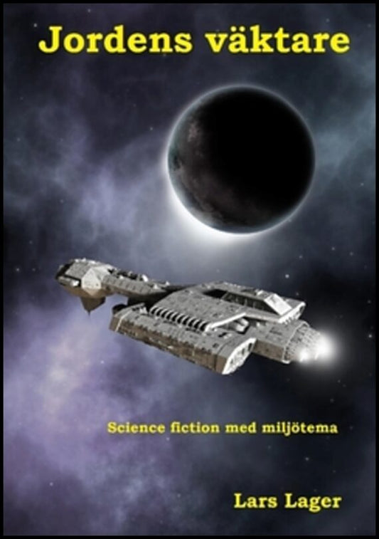 Lager, Lars | Jordens väktare : Science fiction med miljötema