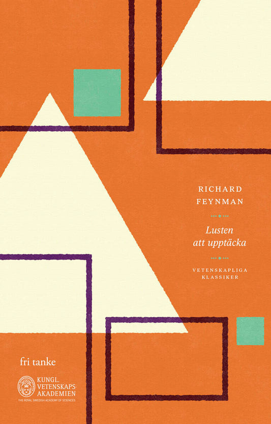Feynman, Richard | Lusten att upptäcka