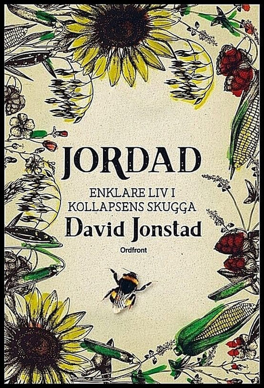 Jonstad, David | Jordad : Enklare liv i kollapsens skugga