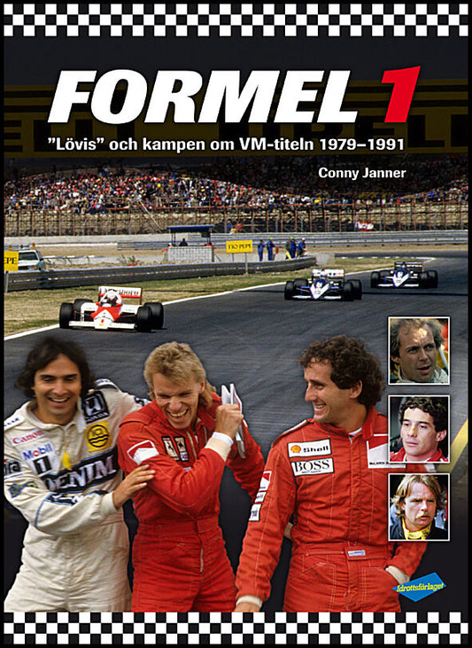 Janner, Conny | Formel 1 : 'Lövis' och kampen om VM-titeln 1979-1991