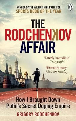 Rodchenkov, Grigory | The Rodchenkov Affair
