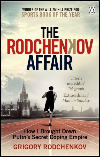 Rodchenkov, Grigory | The Rodchenkov Affair