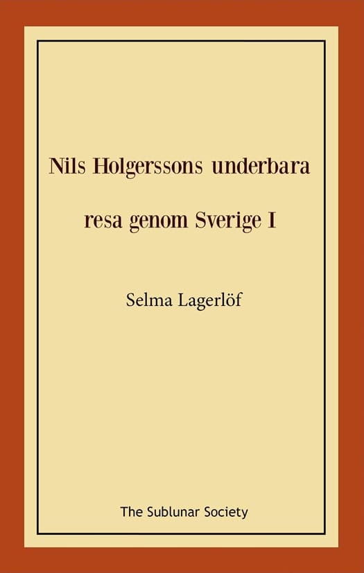 Lagerlöf, Selma | Nils Holgerssons underbara resa genom Sverige I