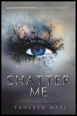 Mafi, Tahereh | Shatter Me