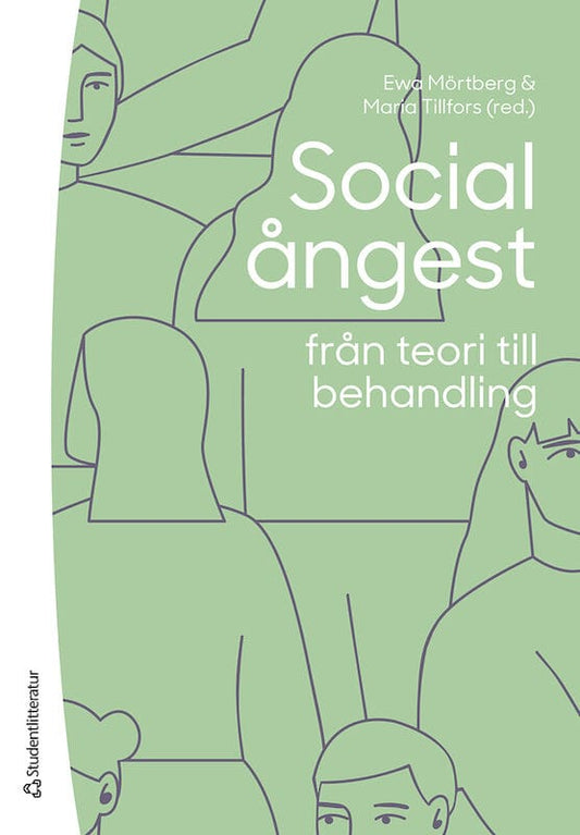 Mörtberg, Ewa | Tillfors, Maria | et al | Social ångest från teori till behandling