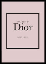Homer, Karen | Little Book of Dior