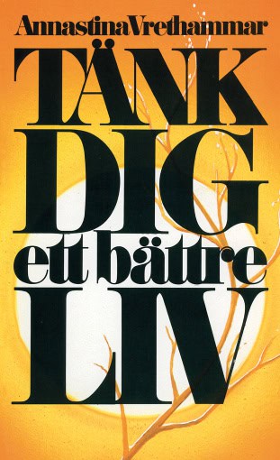 Vrethammar, Annastina | Tänk dig ett bättre liv