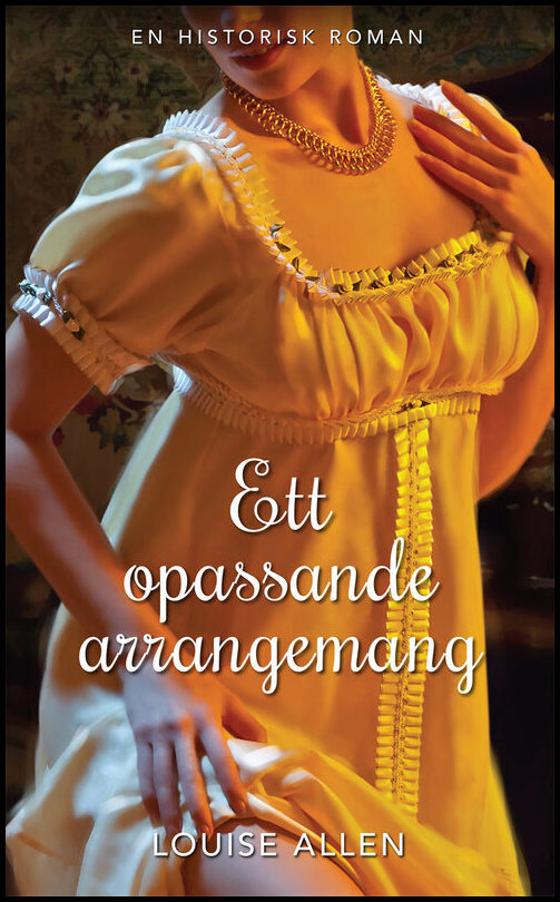 Allen, Louise | Ett opassande arrangemang