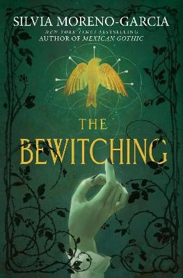 Moreno-Garcia, Silvia | The Bewitching