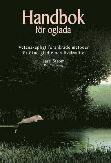 Ström, Lars | Carlbring, Per | Handbok för oglada