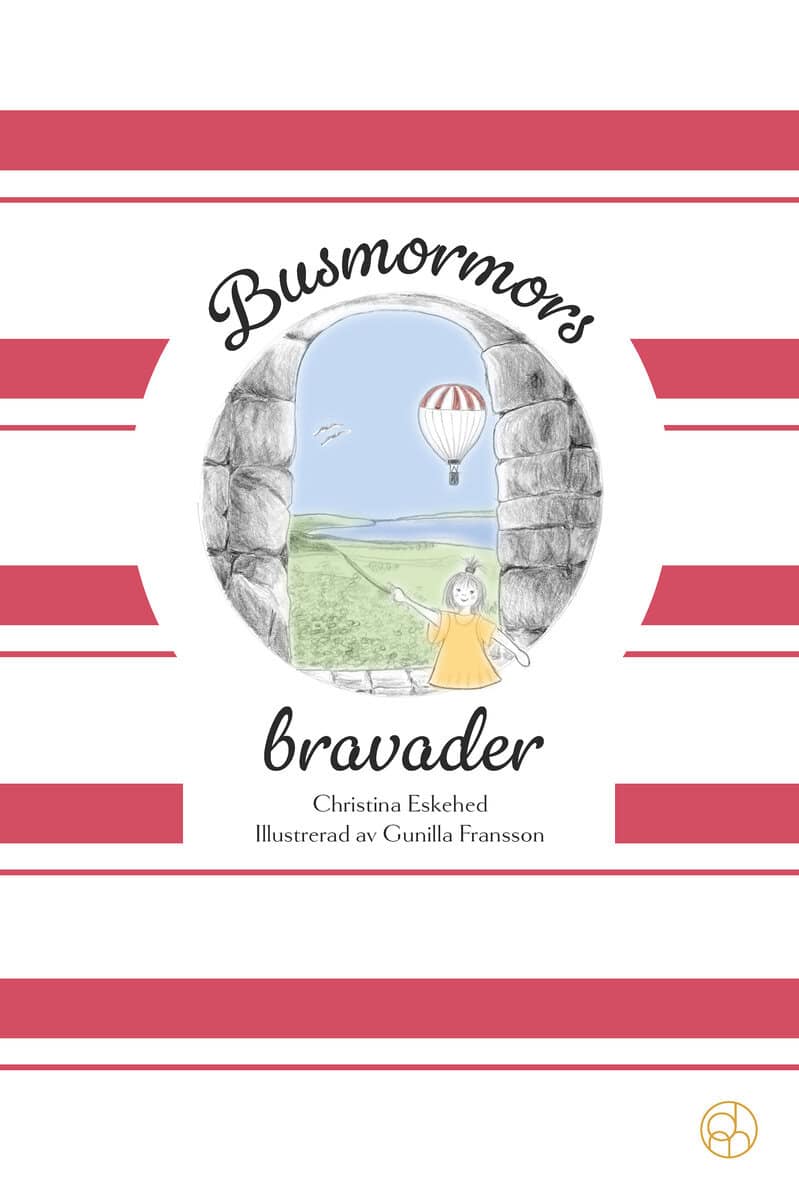 Eskehed, Christina | Busmormors bravader
