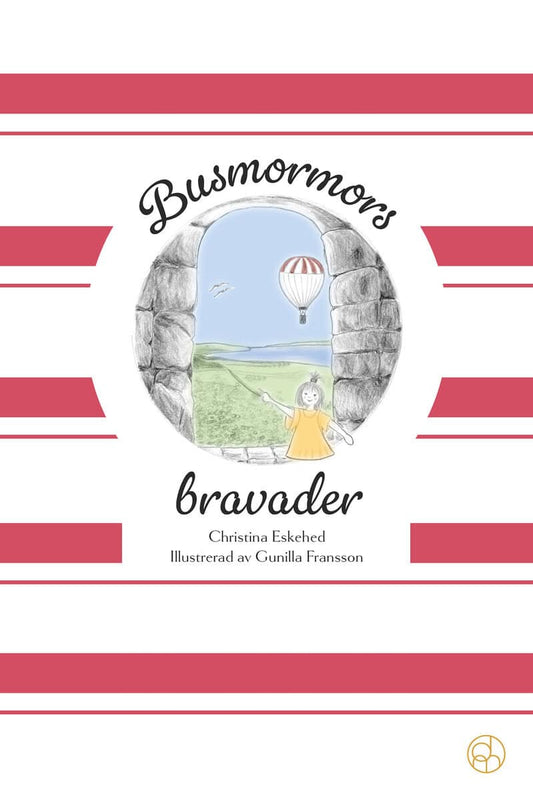 Eskehed, Christina | Busmormors bravader