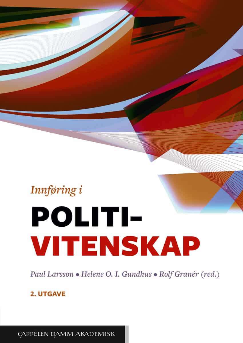 Larsson, Paul | Gundhus, Helene O. I. | Granér, Rolf [red.] | Innføring i politivitenskap
