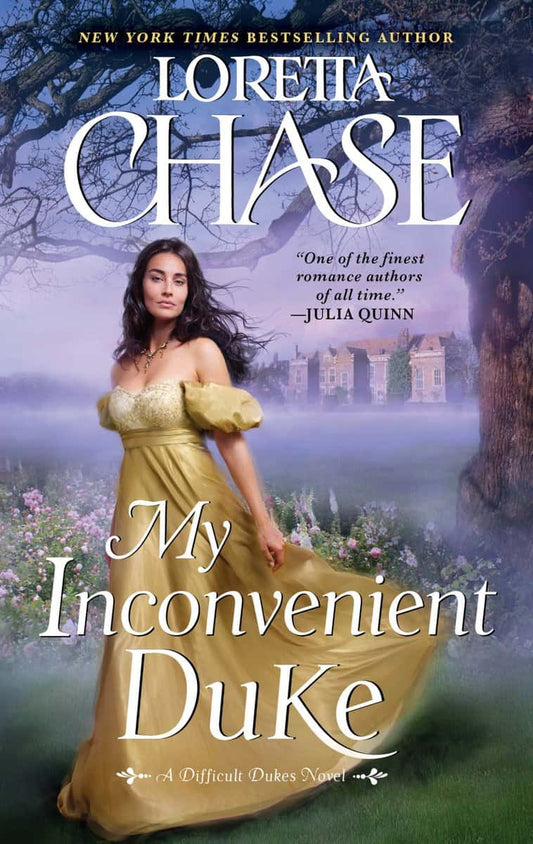 Chase, Loretta | My Inconvenient Duke : A Difficult Dukes Novel