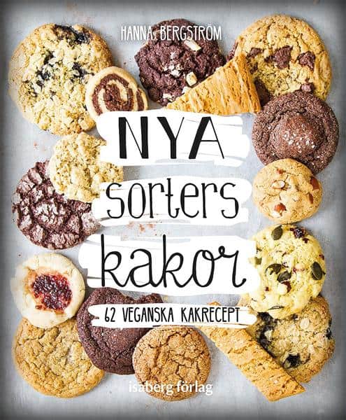 Bergström, Hanna | Nya sorters kakor : 62 veganska kakrecept