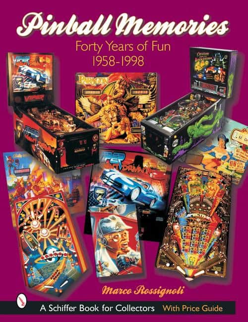 Marco Rossignoli | Pinball Memories : Forty Years of Fun 1958-1998