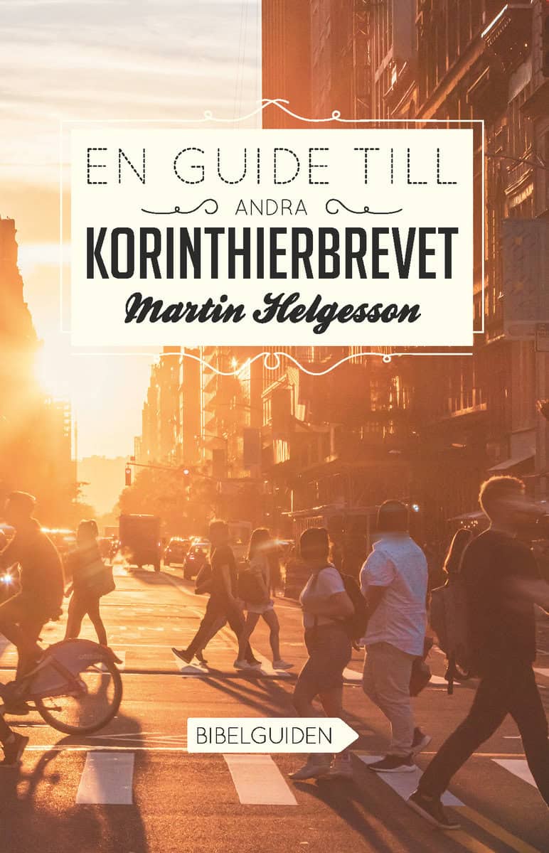 Helgesson, Martin | En guide till Andra Korinthierbrevet