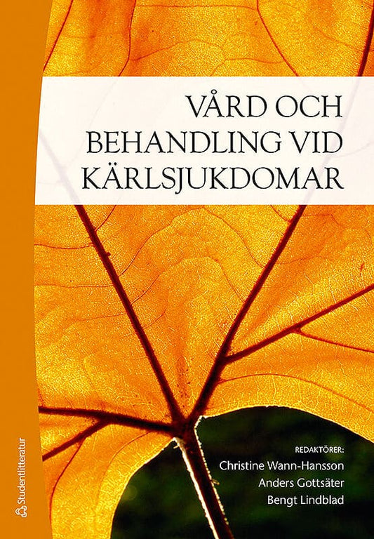 Wann-Hansson, Christine | Gottsäter, Anders | et al | Vård och behandling vid kärlsjukdomar