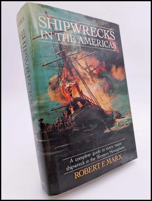 Marx, Robert F. | Shipwrecks in the Americas