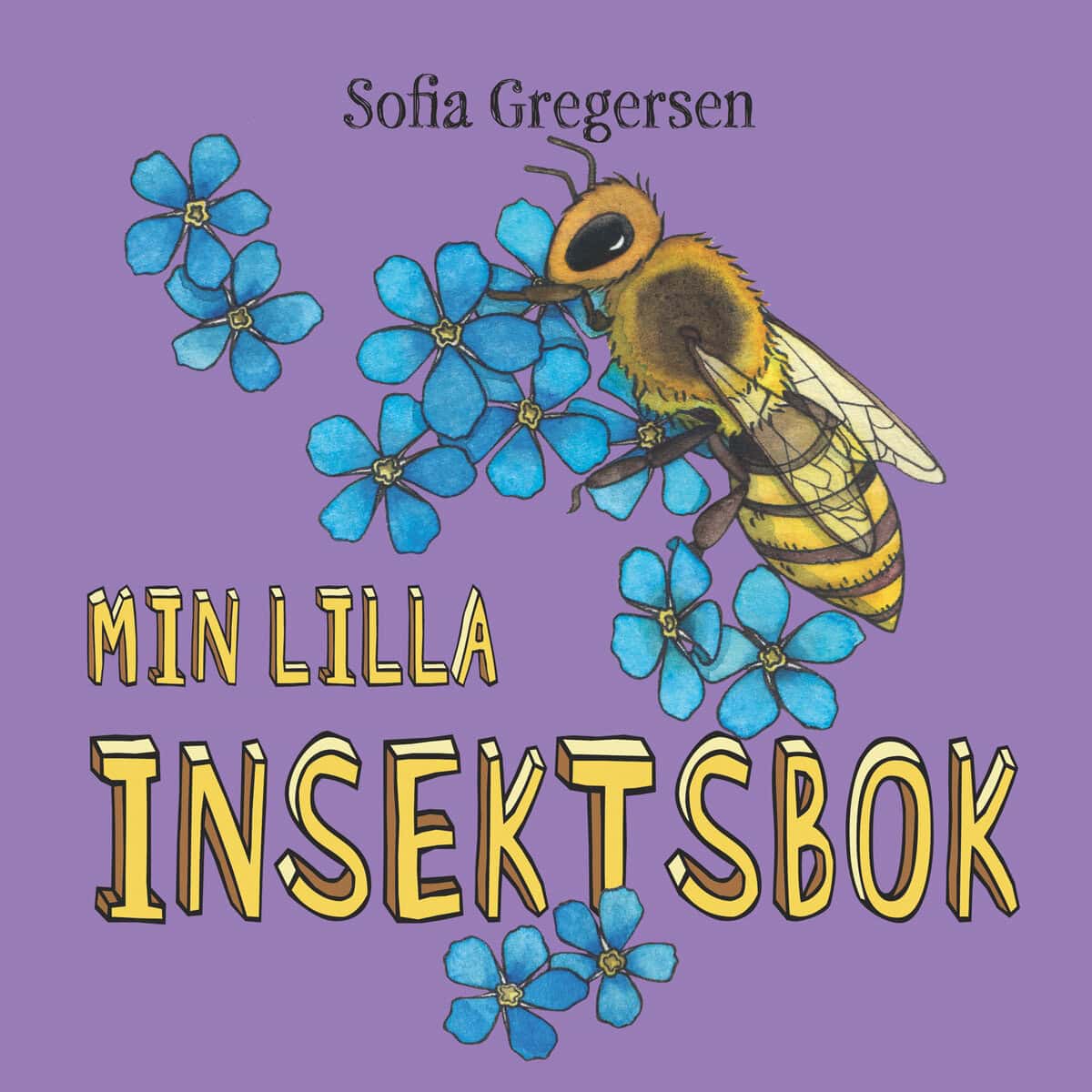 Gregersen, Sofia | Min lilla insektsbok
