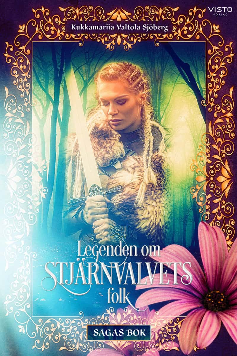 Valtola Sjöberg, Kukkamariia | Legenden om Stjärnvalvets folk : Sagas bok