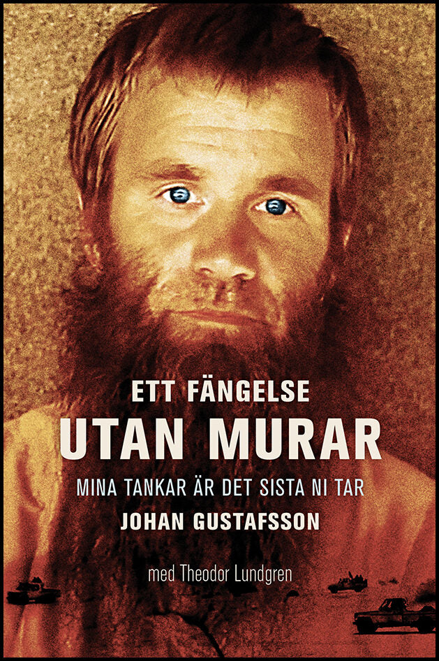 Gustavsson, Johan| Lundgren, Theodor | Ett fängelse utan murar