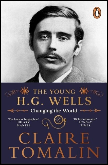Tomalin, Claire | Young H.G. Wells : Changing the World