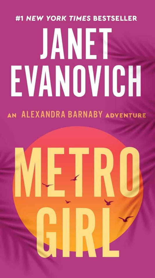 Evanovich, Janet | Metro Girl : An Alexandra Barnaby Adventure