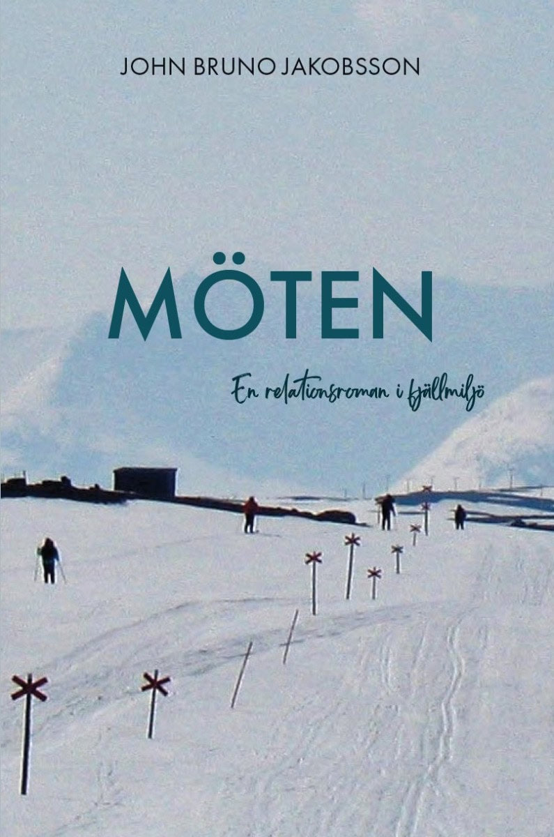 Jakobsson, John | Möten : En relationsroman i fjällmiljö