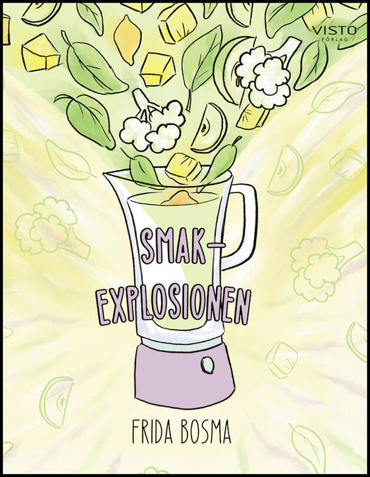 Bosma, Frida | Smakexplosionen