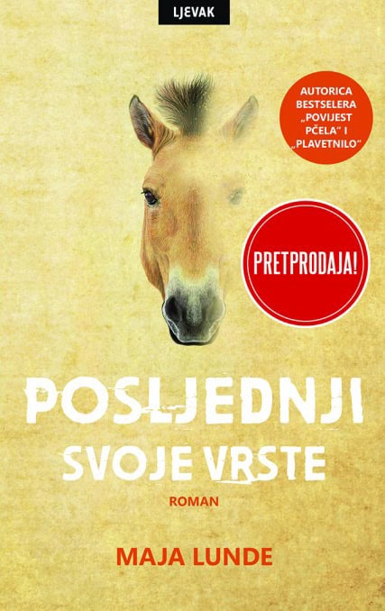 Lunde, Maja | Posljednji svoje vrste