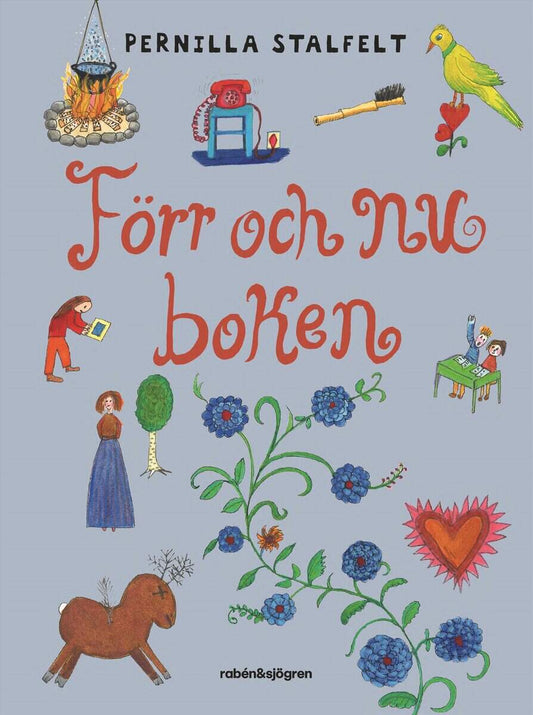 Stalfelt, Pernilla | Förr och nu-boken