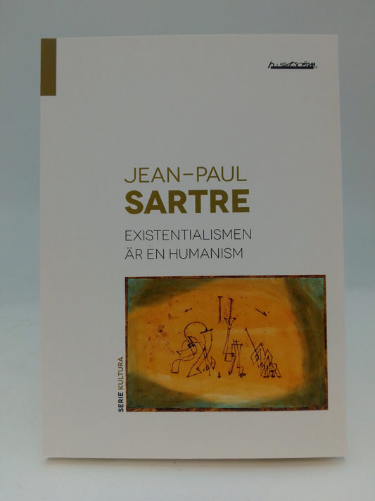 Sartre, Jean-Paul | Existentialismen är en humanism