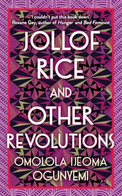 Ogunyemi, Omolola Ijeoma | Jollof Rice and Other Revolutions