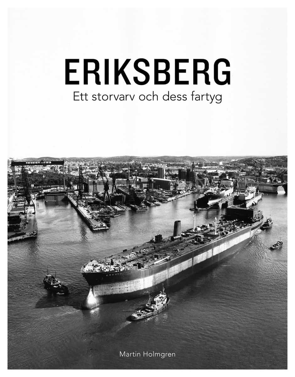 Holmgren, Martin | Eriksberg : Ett storvarv och dess fartyg