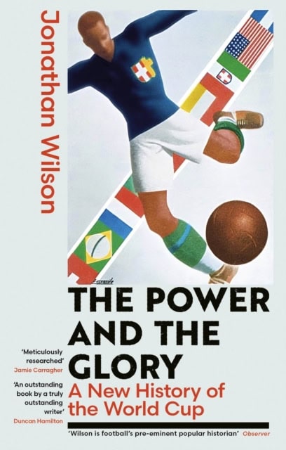 Wilson, Jonathan | The Power and the Glory