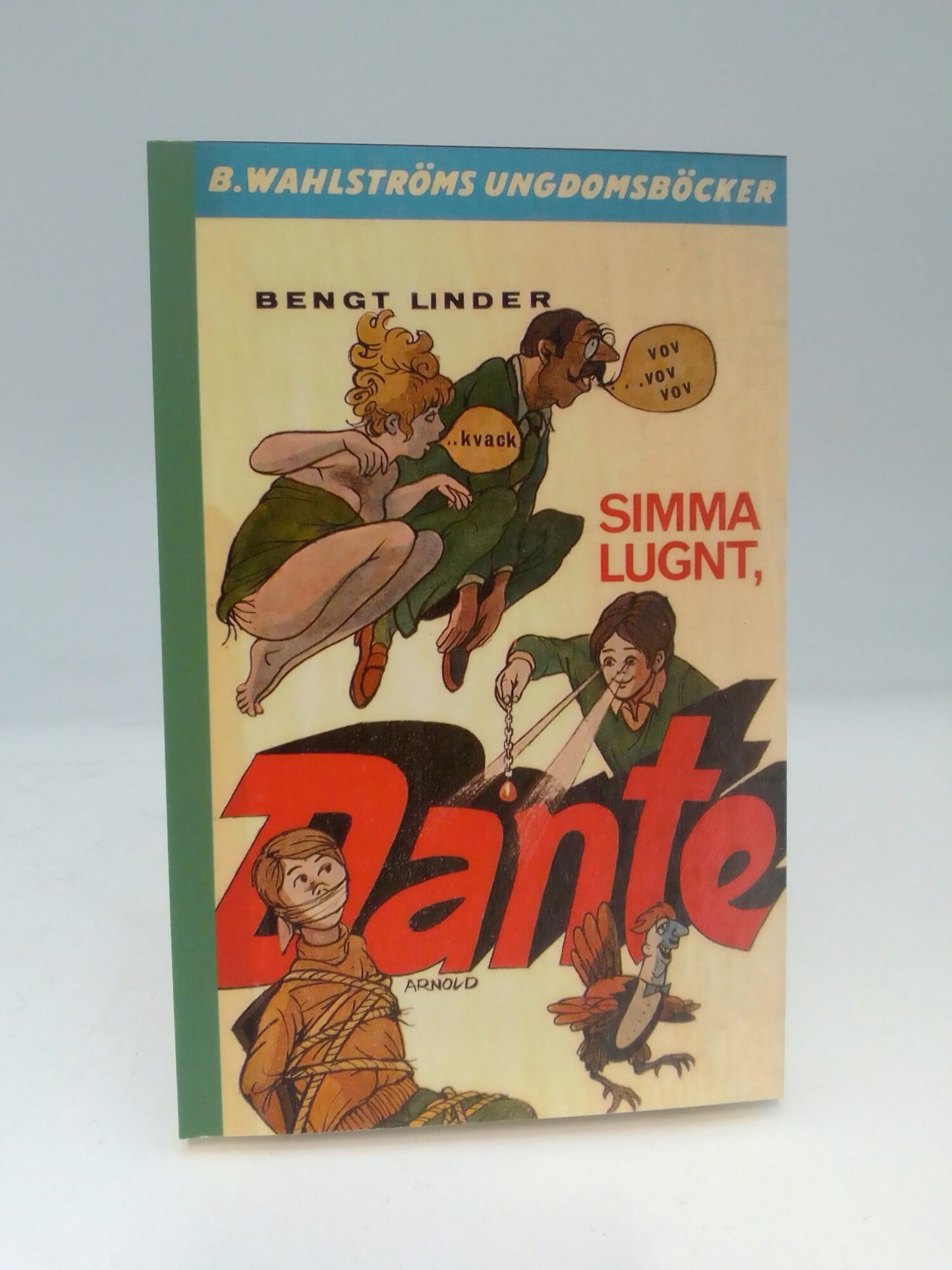 Linder, Bengt | Simma lugnt, Dante!