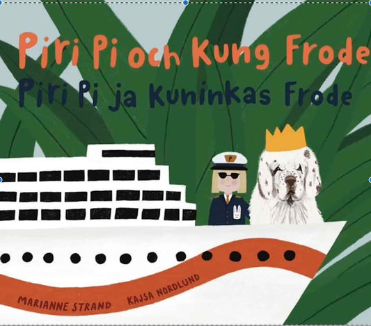 Strand, Marianne | Piri Pi & Kung Frode / Piri Pi & Kuninkas Frode