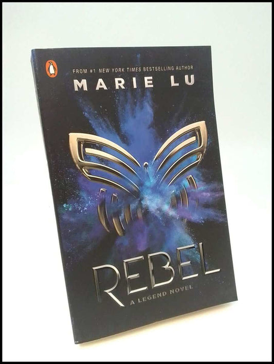 Lu, Marie | Rebel : A Legend novel