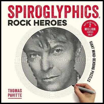 Pavitte, Thomas | Spiroglyphics : Rock Heroes