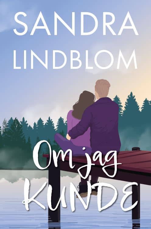 Lindblom, Sandra | Om jag kunde